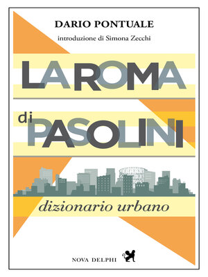 cover image of La Roma di Pasolini. Dizionario urbano